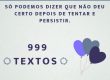 999 textos postados