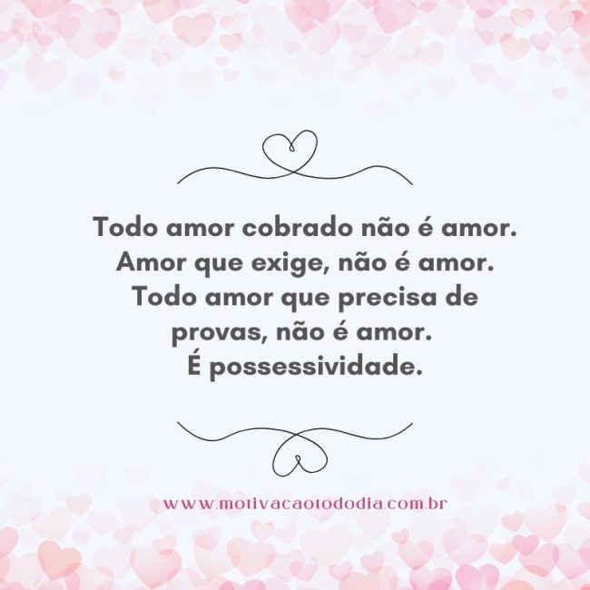 O que não é amor.