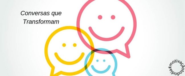 Conversas que transformam_vivência_dorabentes_mtd