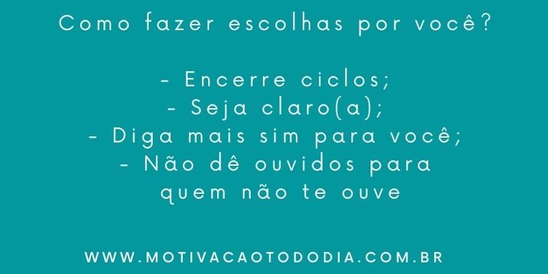 Escolha você em primeiro lugar