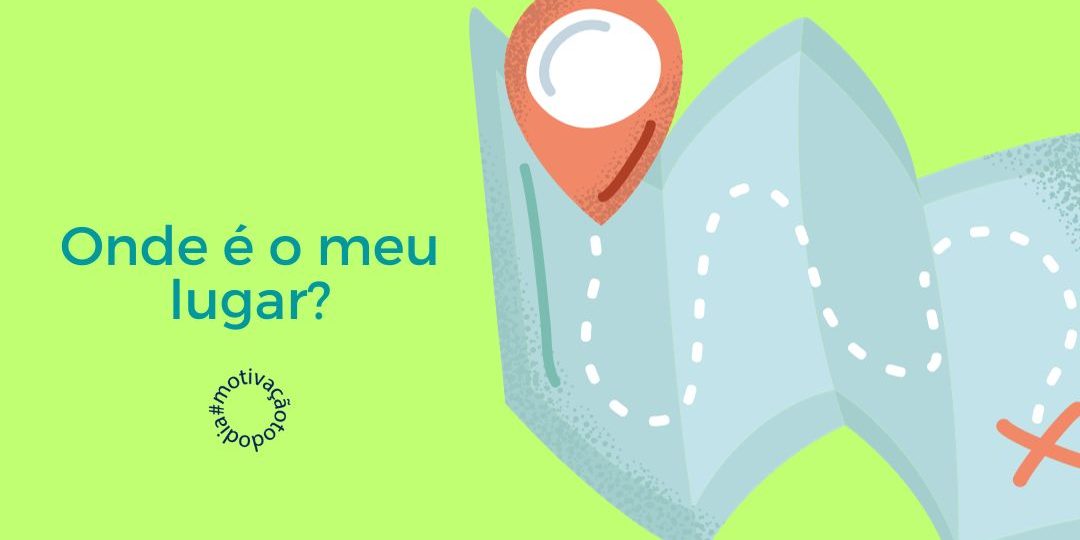 Onde é o meu lugar?